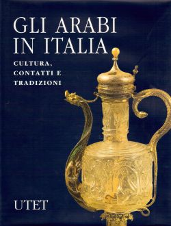 Antica madre. Gli arabi in Italia, cultura, contatti e tradizioni, AA. VV.